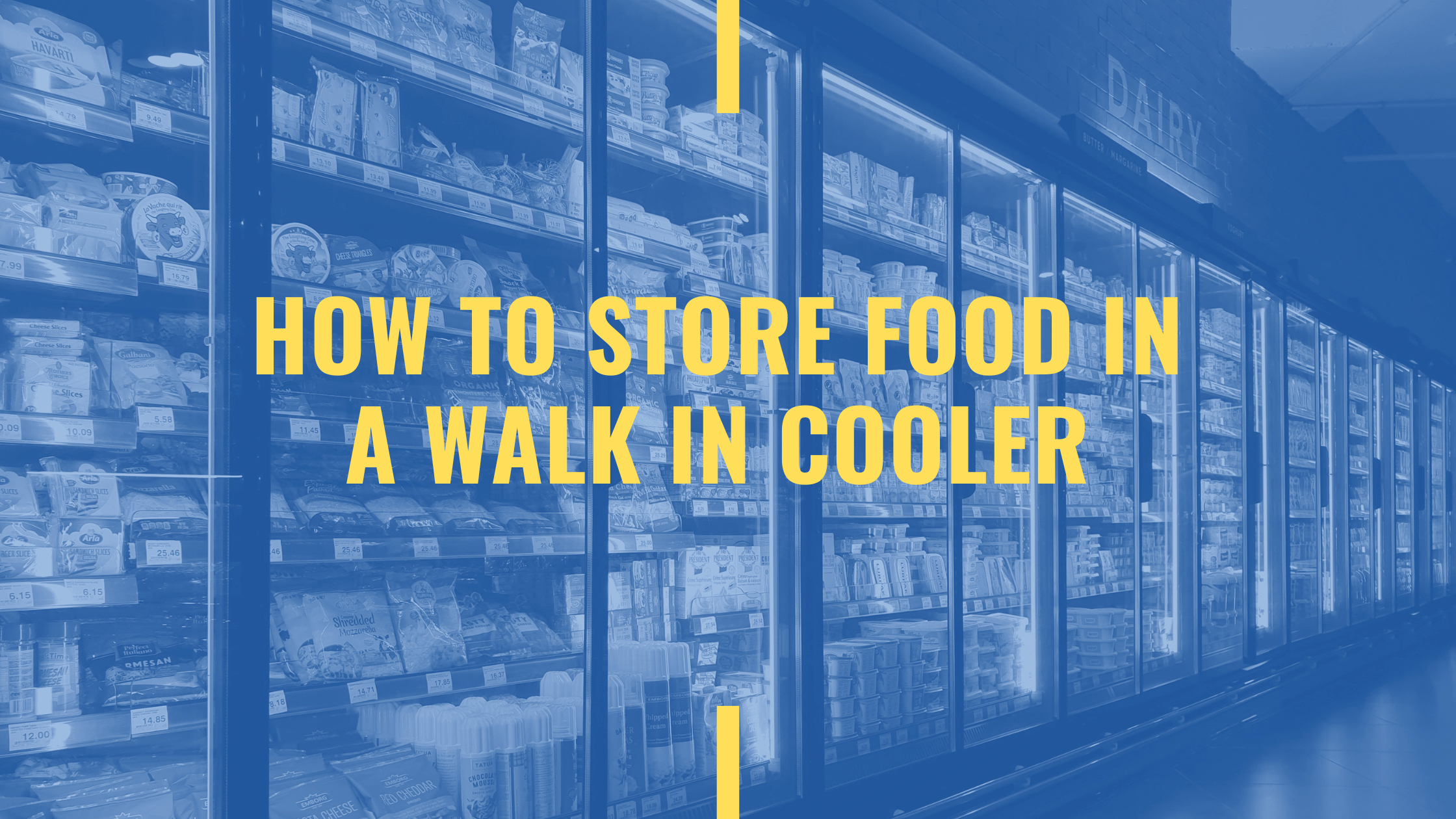 How to Store Food in a Walk in Cooler