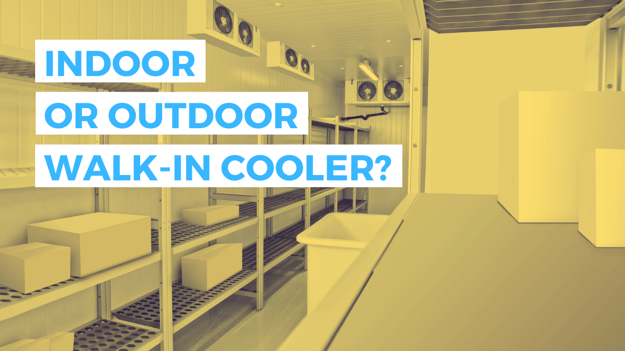 Is an Outdoor Walk in Cooler Right for You?